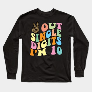 Peace Out Single Digits Groovy 10th Birthday Long Sleeve T-Shirt